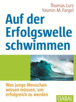 cover image of Auf der Erfolgswelle schwimmen
